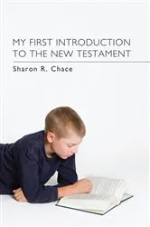 Book cover of My First Introduction to the New Testament by Sharon R. Chace