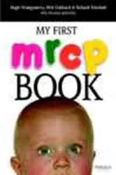 Book cover of My First MRCP Book by Hugh Montgomery