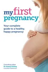 Book cover of My First Pregnancy by Joanna Girling