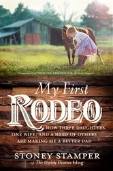 Book cover of My First Rodeo by Stoney Stamper