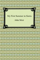 Book cover of My First Summer in Sierra by John Muir
