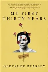 Book cover of My First Thirty Years by Gertrude Beasley