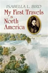 Book cover of My First Travels in North America by Unknown