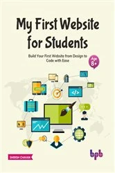 Book cover of My First Website for Students by Shirish Chavan