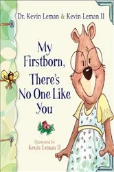Book cover of My Firstborn, There's No One Like You by Dr. Kevin Leman