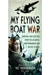 Book cover of My Flying Boat War by ‘Vic’ Hodgkinson