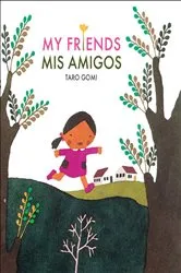 Book cover of My Friends/Mis Amigos by Taro Gomi
