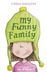 Book cover of My Funny Family by Chris Higgins