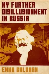 Book cover of My Further Disillusionment in Russia by Unknown