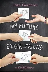 Book cover of My Future Ex-Girlfriend by Jake Gerhardt