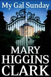 Book cover of My Gal Sunday by Mary Higgins Clark