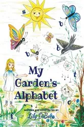 Book cover of My Garden's Alphabet by Lily DiBoca