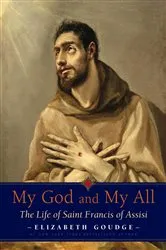 Book cover of My God and My All by Elizabeth Goudge