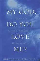 Book cover of My God, Do You Love Me? by Brenda Hunter