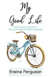 Book cover of My Good Life by Everett Ferguson