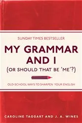 Book cover of My Grammar and I (Or Should That Be 'Me'?) by Unknown