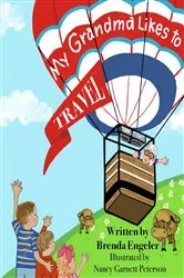 Book cover of My Grandma Likes to Travel by Brenda Engeler