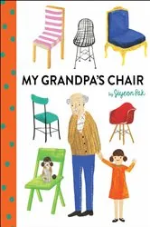 Book cover of My Grandpa's Chair by Jiyeon Pak