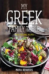 Book cover of My Greek Family Table: Fresh, Regional Recipes by N/A
