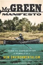 Book cover of My Green Manifesto by David Gessner