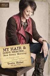 Book cover of My Hair and God's Mercies . . . New Every Morning by Yvette Maher