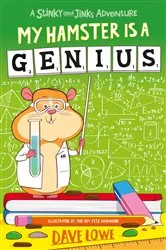 Book cover of My Hamster is a Genius by Dave Lowe
