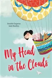 Book cover of My Head in the Clouds by Danielle Chaperon