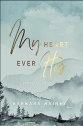 Book cover of My Heart, Ever His by Barbara Rainey