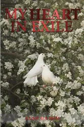 Book cover of My Heart In Exile by Kush Ha Mim
