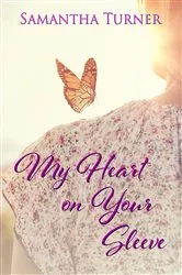 Book cover of My Heart On Your Sleeve by Unknown