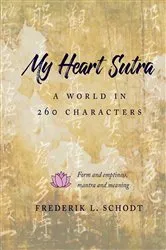Book cover of My Heart Sutra by Frederik L. Schodt