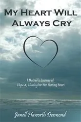 Book cover of My Heart Will Always Cry by Unknown