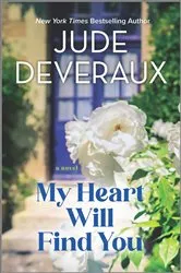 Book cover of My Heart Will Find You by Jude Deveraux