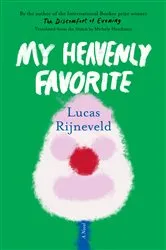 Book cover of My Heavenly Favorite by Lucas Rijneveld