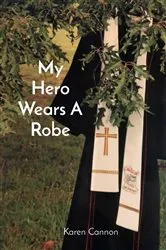 Book cover of My Hero Wears A Robe by Unknown
