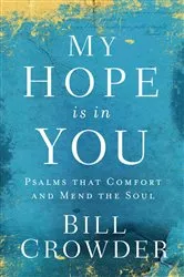 Book cover of My Hope Is in You by Bill Crowder