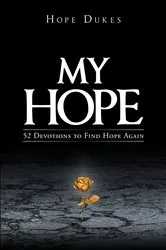 Book cover of My Hope by Hope Dukes