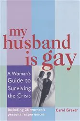 Book cover of My Husband Is Gay by Carol Grever