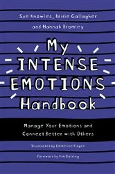 Book cover of My Intense Emotions Handbook by Sue Knowles