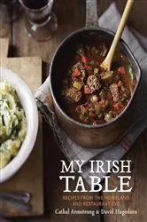 Book cover of My Irish Table by Cathal Armstrong