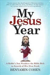 Book cover of My Jesus Year by Benyamin Cohen