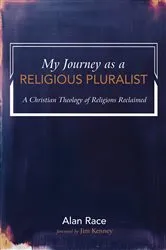 Book cover of My Journey as a Religious Pluralist by Alan Race