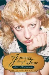 Book cover of My Journey Through Time by Pauline Parkin