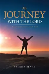 Book cover of My Journey with the Lord by Vanessa Brand