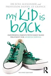 Book cover of My Kid is Back (2nd ed.) by June Alexander