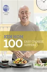 Book cover of My Kitchen Table: 100 Easy Chinese Suppers by N/A