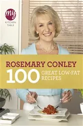 Book cover of My Kitchen Table: 100 Great Low-Fat Recipes by Rosemary Conley
