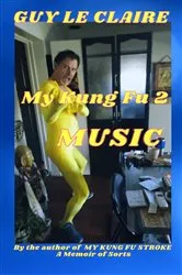 Book cover of My Kung Fu Music 2 (2nd ed.) by Guy Le Claire