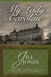 Book cover of My Lady Caroline by Jill Jones