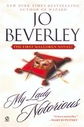 Book cover of My Lady Notorious by Jo Beverley